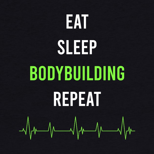 Eat Sleep Repeat Bodybuilding by symptomovertake